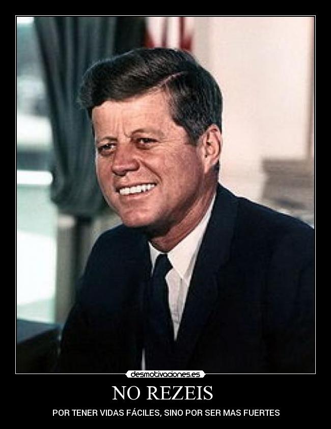 NO REZEIS  - POR TENER VIDAS FÁCILES, SINO POR SER MAS FUERTES