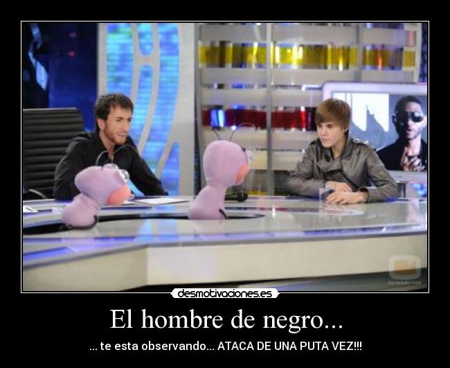 El hombre de negro... -