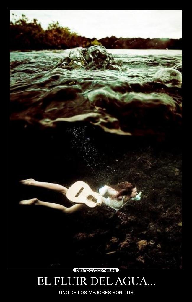 EL FLUIR DEL AGUA... -