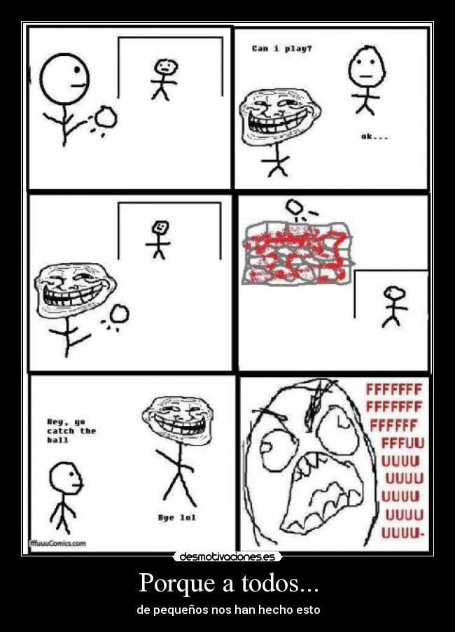 Porque a todos... - de pequeños nos han hecho esto