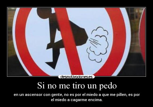carteles miedo flatulencias ascensores desmotivaciones