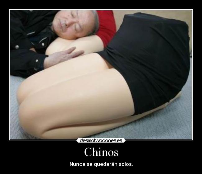 Chinos - Nunca se quedarán solos.