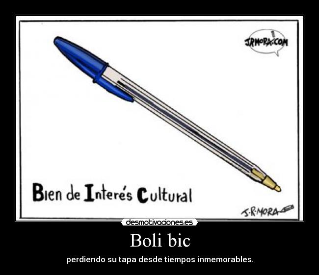 Boli bic - perdiendo su tapa desde tiempos inmemorables.