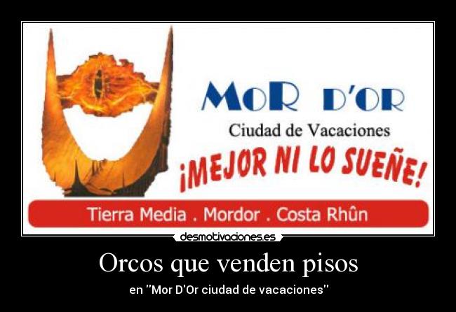Orcos que venden pisos -