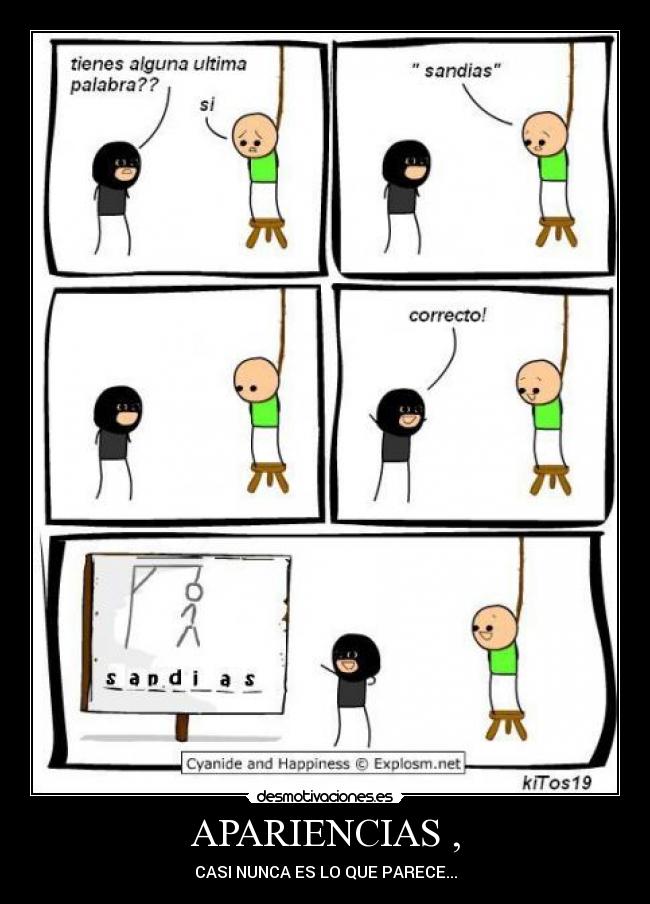 APARIENCIAS , - CASI NUNCA ES LO QUE PARECE...