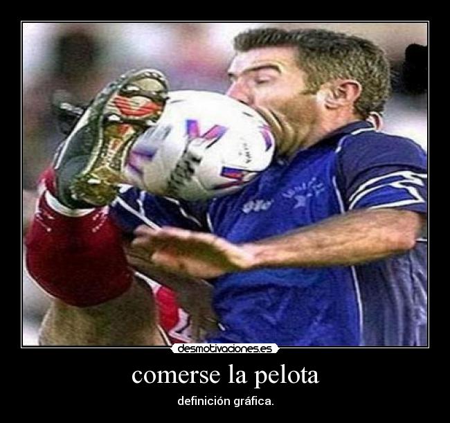 comerse la pelota -