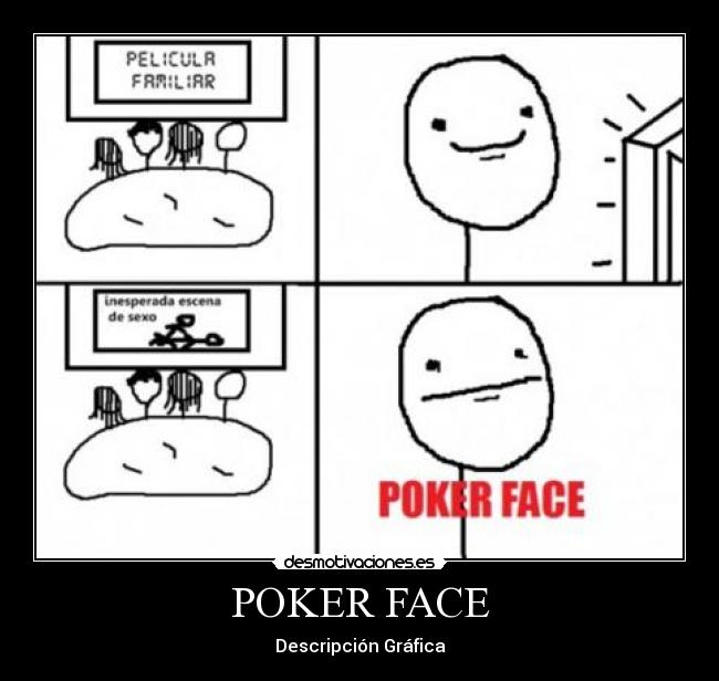 POKER FACE - 