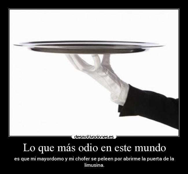 Lo que más odio en este mundo - 