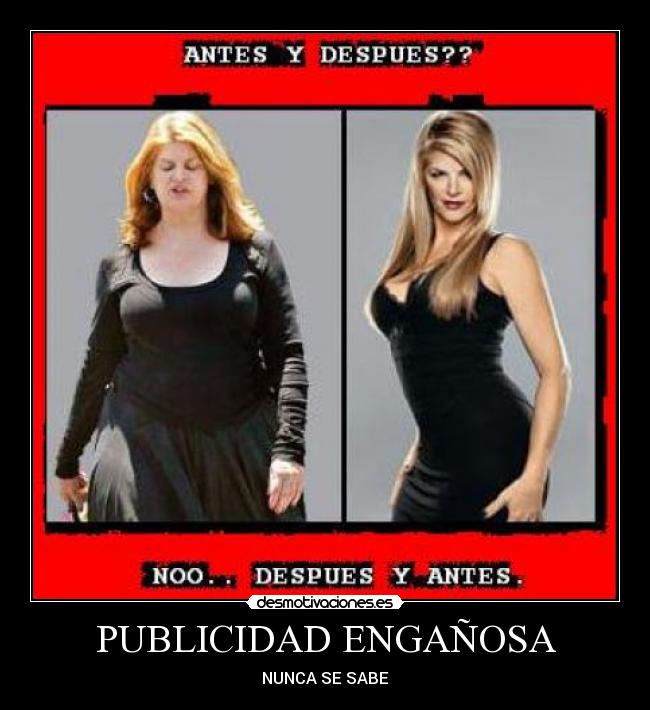 PUBLICIDAD ENGAÑOSA - NUNCA SE SABE