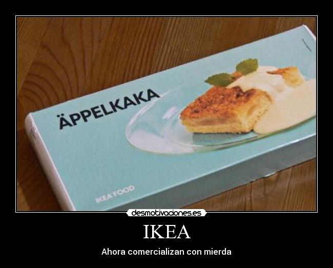 IKEA - Ahora comercializan con mierda