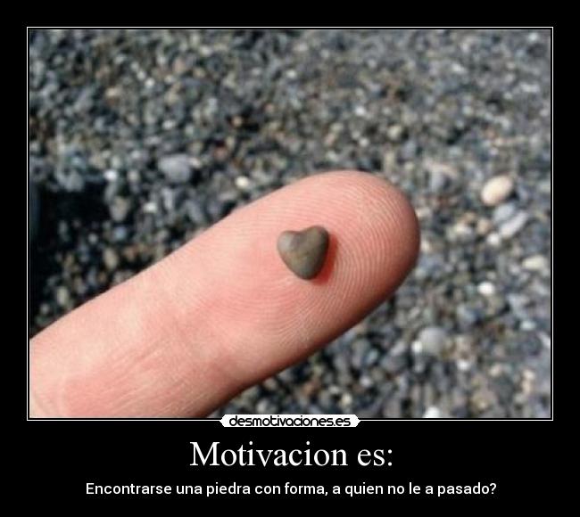 Motivacion es: -