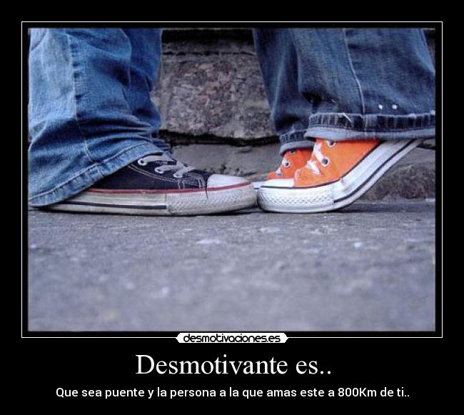 Desmotivante es.. - 