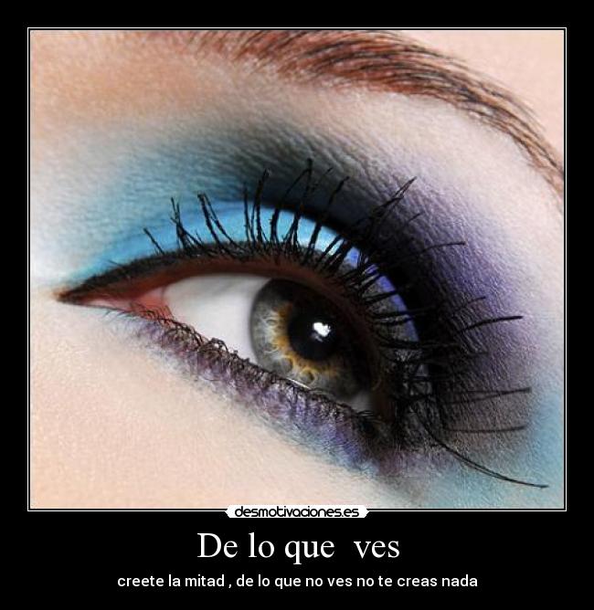 De lo que ves -