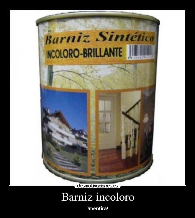 Barniz incoloro - 