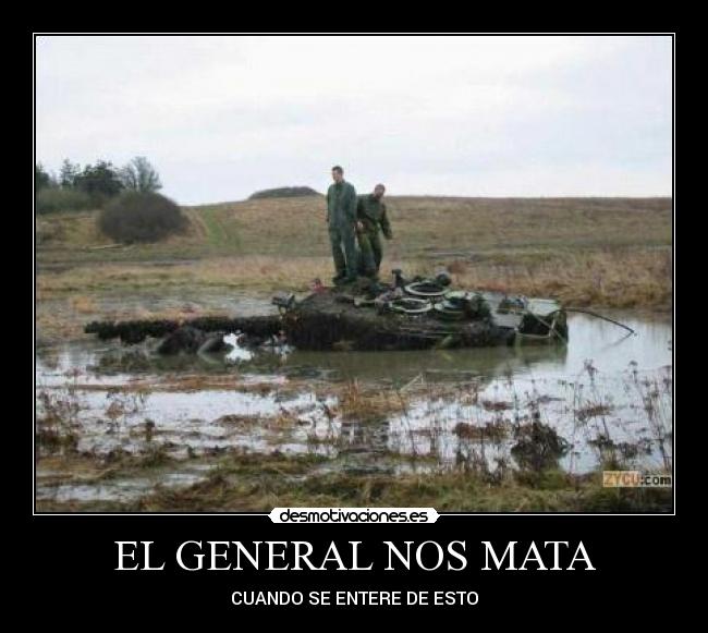 EL GENERAL NOS MATA -