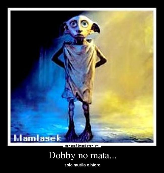 carteles dobby desmotivaciones