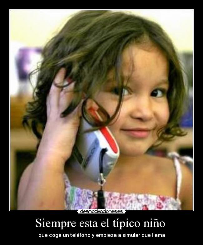 Siempre esta el típico niño -