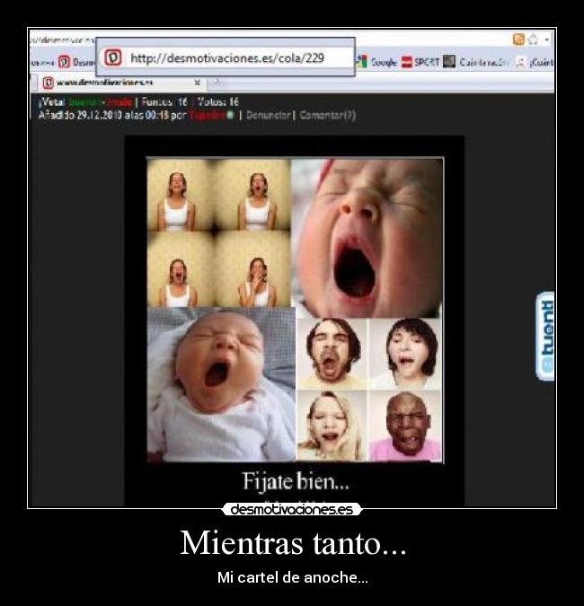 Mientras tanto... - Mi cartel de anoche...