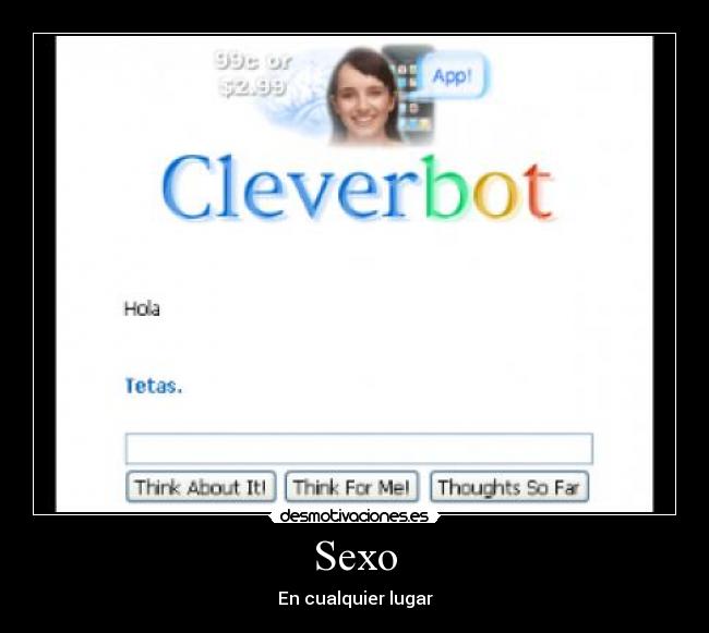 carteles sexo sexocualquierlugarcleverbotbotclevertetashola desmotivaciones