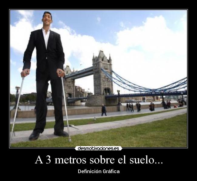 A 3 metros sobre el suelo... -