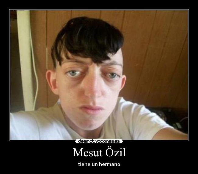 Mesut Özil - tiene un hermano