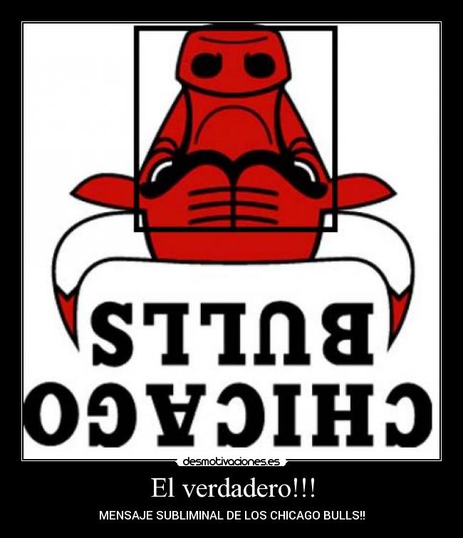 El verdadero!!! - MENSAJE SUBLIMINAL DE LOS CHICAGO BULLS!!