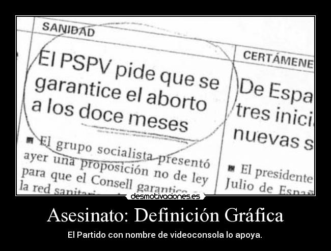 Asesinato: Definición Gráfica - El Partido con nombre de videoconsola lo apoya. 