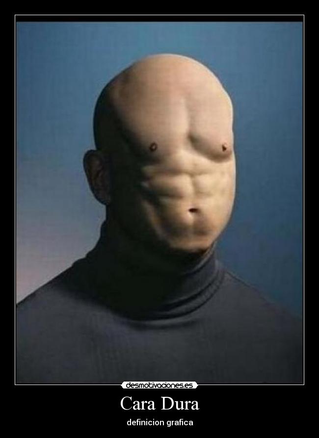 Cara Dura -