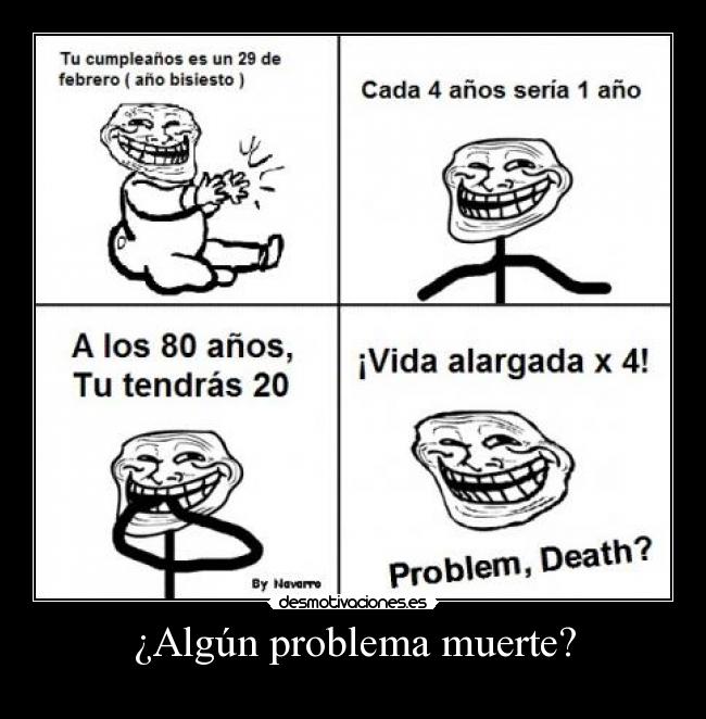 ¿Algún problema muerte? - 
