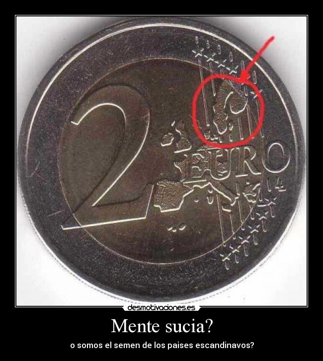 Mente sucia? - o somos el semen de los paises escandinavos?