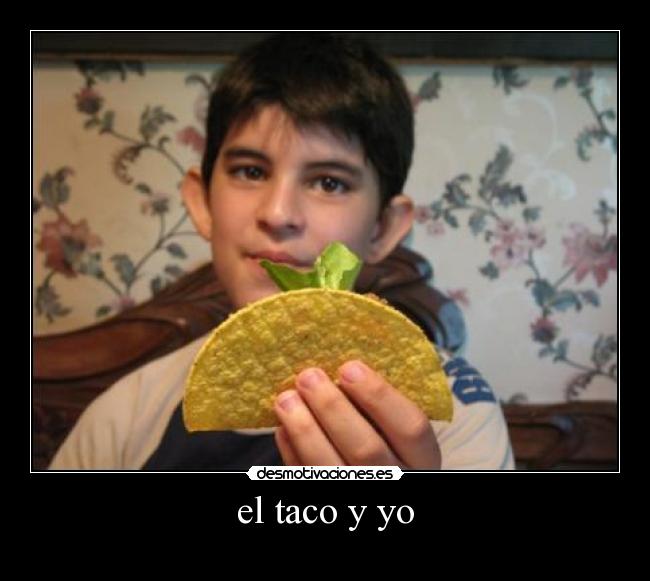 el taco y yo - 