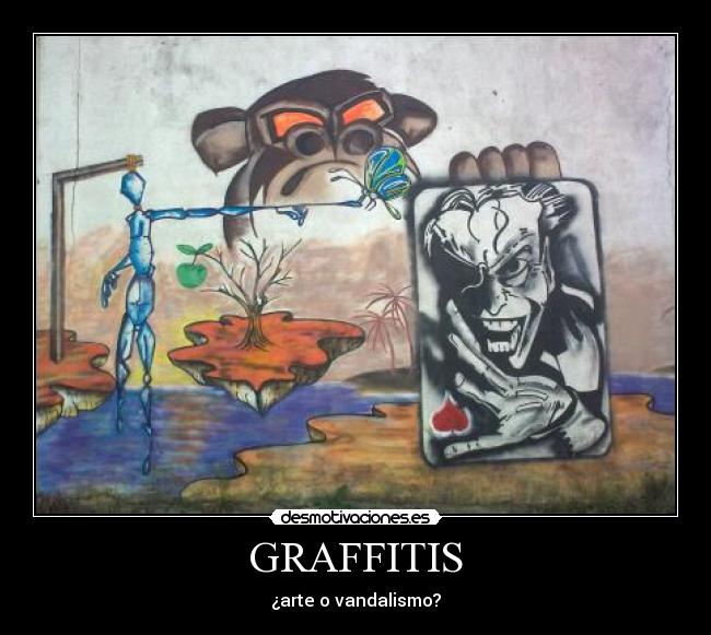 GRAFFITIS - ¿arte o vandalismo?