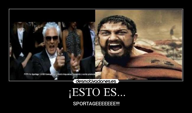 ¡ESTO ES... - SPORTAGEEEEEEE!!!