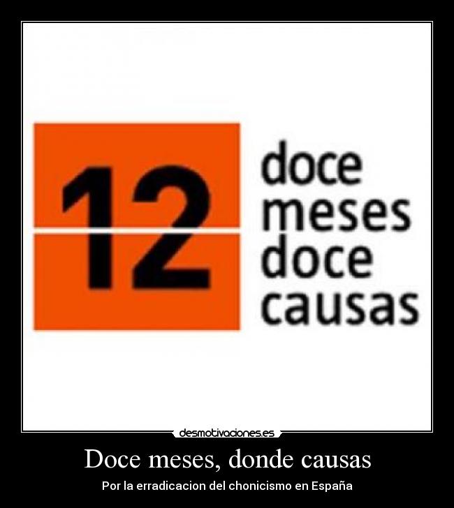 Doce meses, donde causas - 