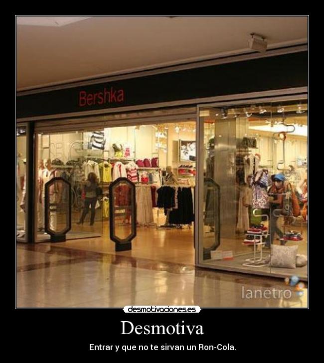 carteles bershka desmotivaciones