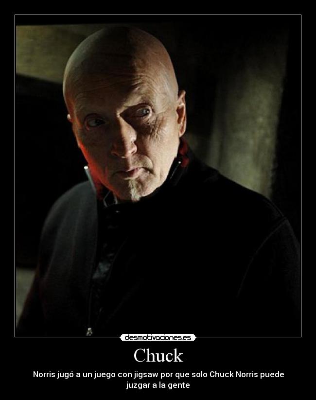 Chuck - Norris jugó a un juego con jigsaw por que solo Chuck Norris puede juzgar a la gente
