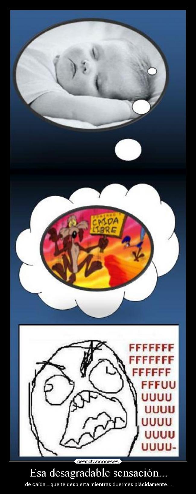 Esa desagradable sensación... - de caída....que te despierta mientras duermes plácidamente....