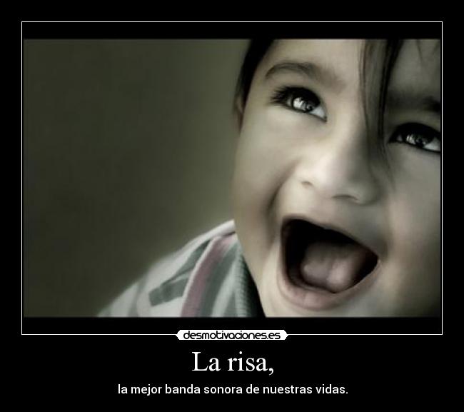 La risa, -