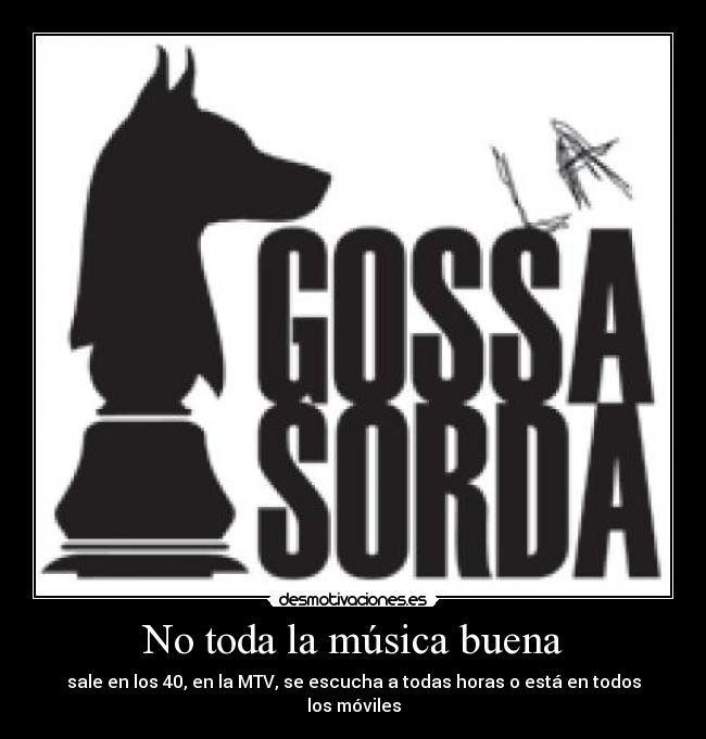 No toda la música buena -