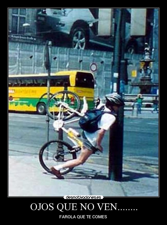 OJOS QUE NO VEN........ -
