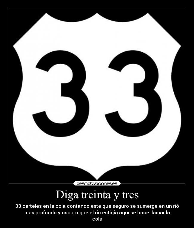 Diga treinta y tres -