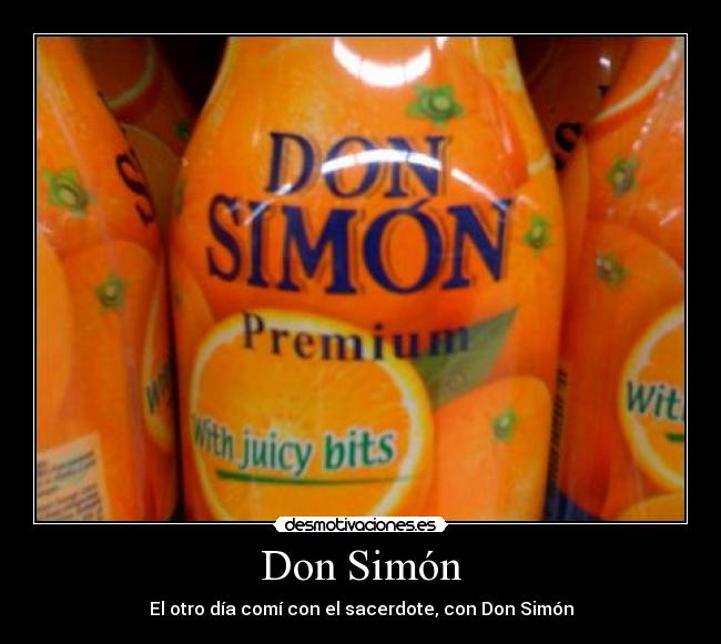 Don Simón - El otro día comí con el sacerdote, con Don Simón
