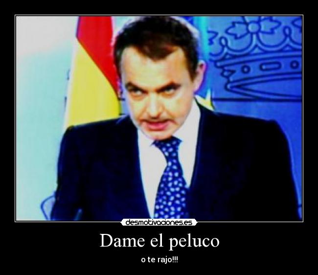 carteles zapatero desmotivaciones