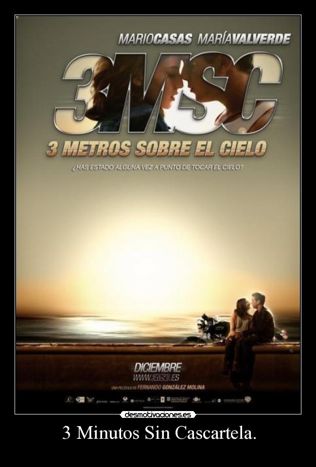 3 Minutos Sin Cascartela. -