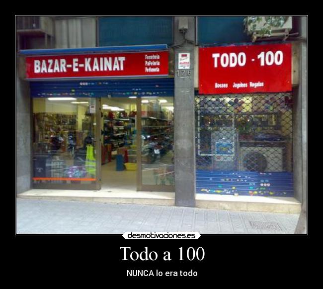 Todo a 100 - NUNCA lo era todo