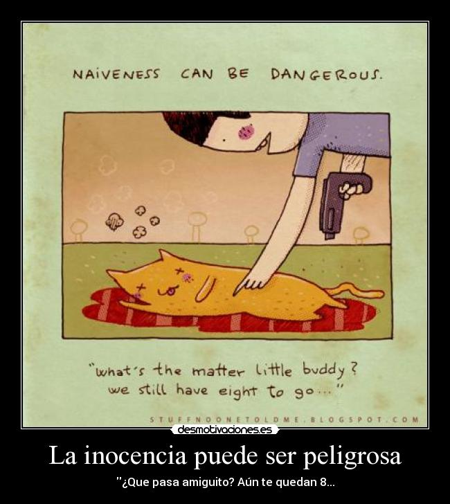 La inocencia puede ser peligrosa -