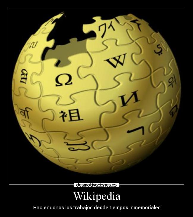 Wikipedia - Haciéndonos los trabajos desde tiempos inmemoriales