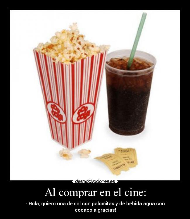 Al comprar en el cine: - 