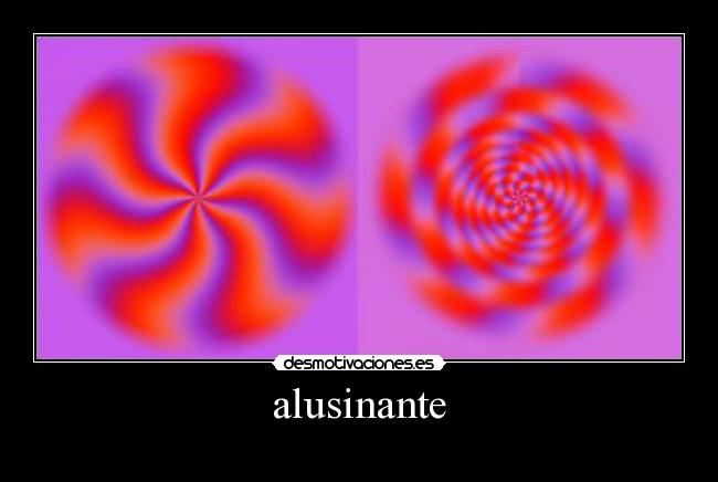 alusinante - 