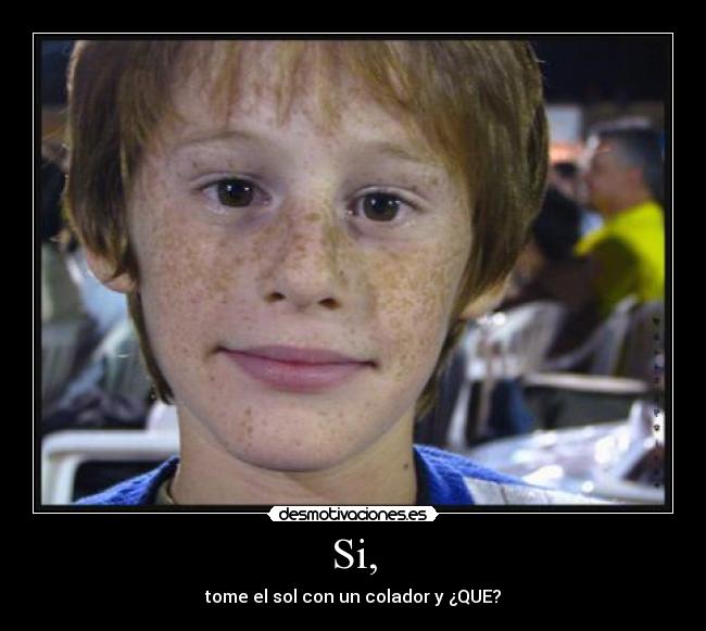 carteles tome sol con colador desmotivaciones